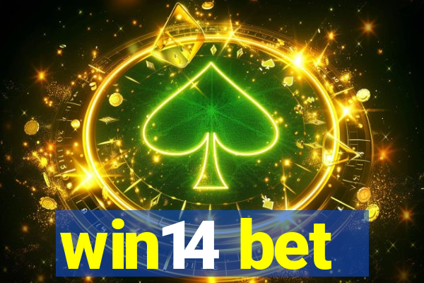 win14 bet